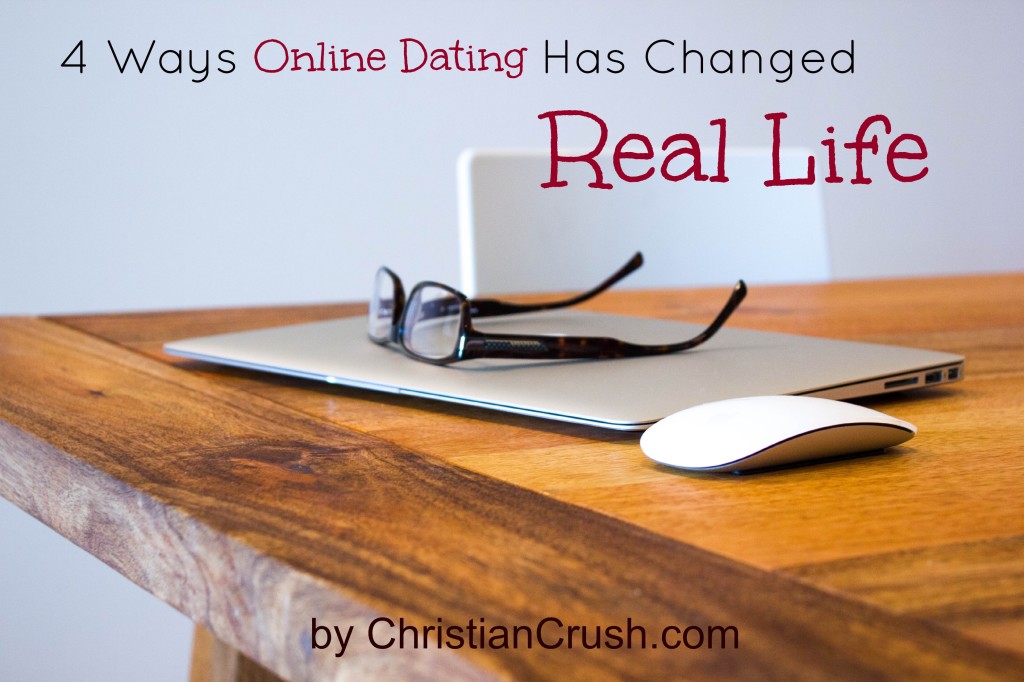 4 Ways Online Dating Has Changed Real Life