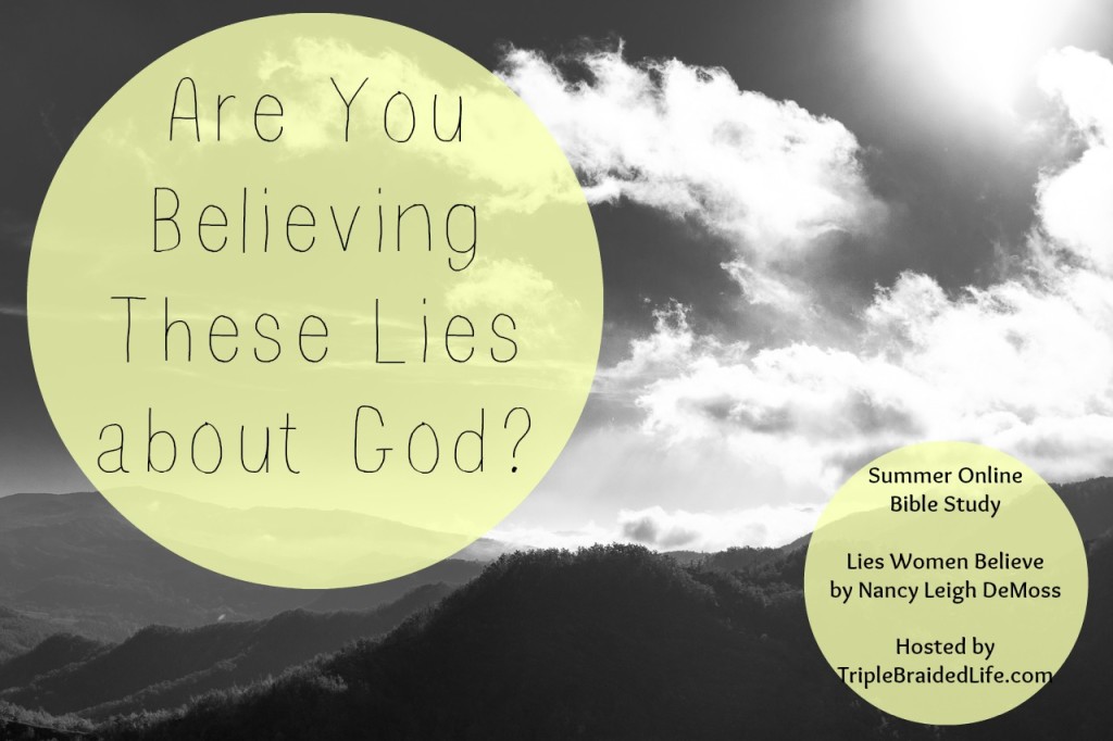 Are You Believing These Lies about God