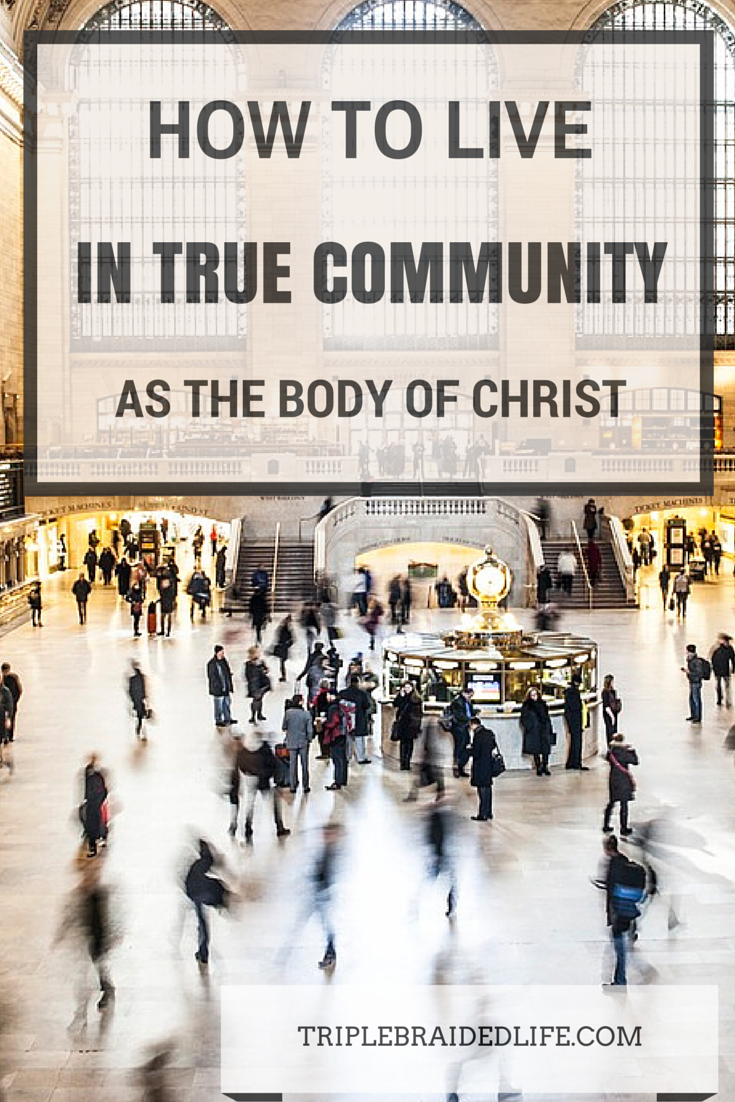 How to Live in Community as the Body of Christ