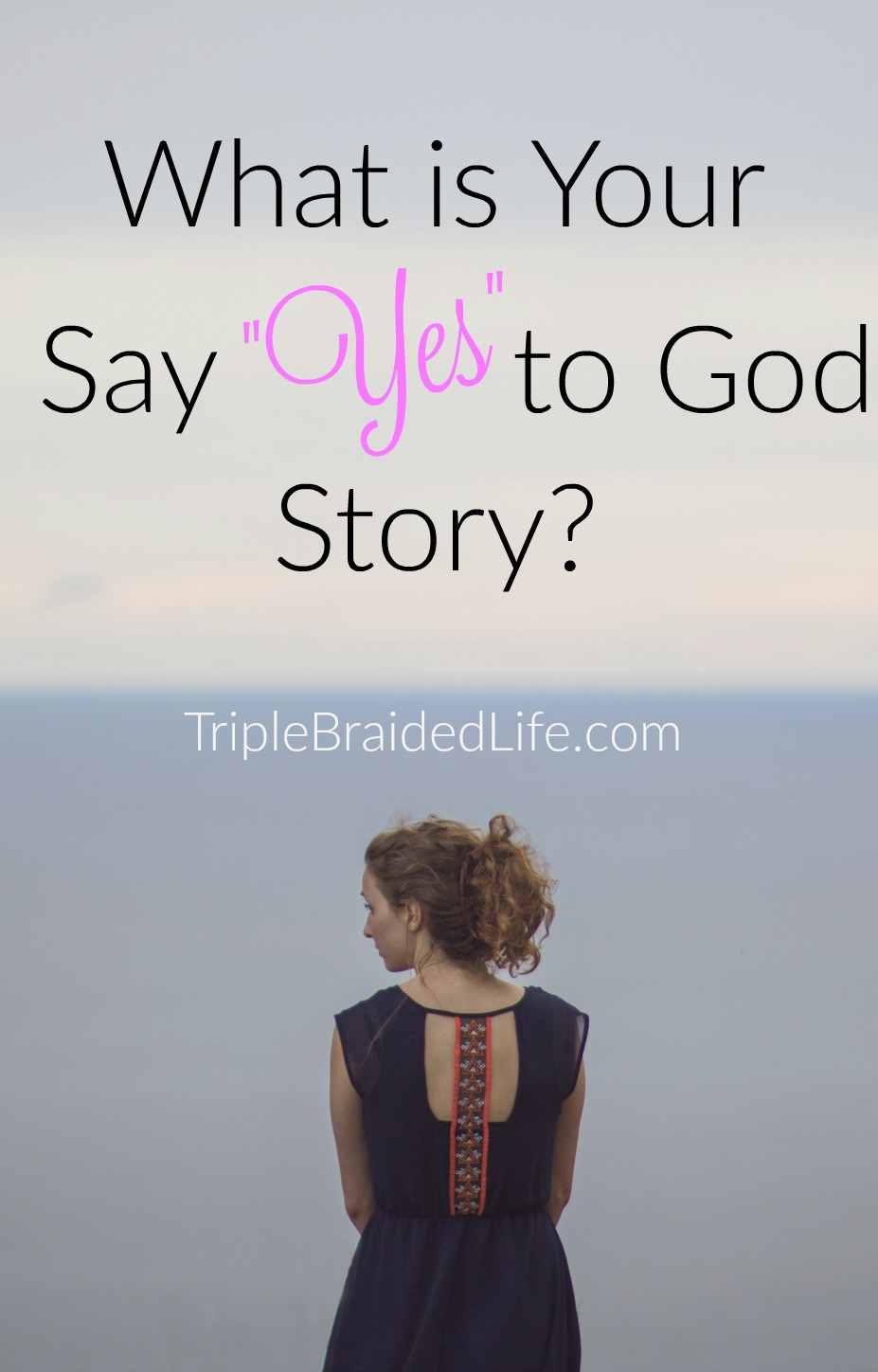 What is Your Say Yes to God Story