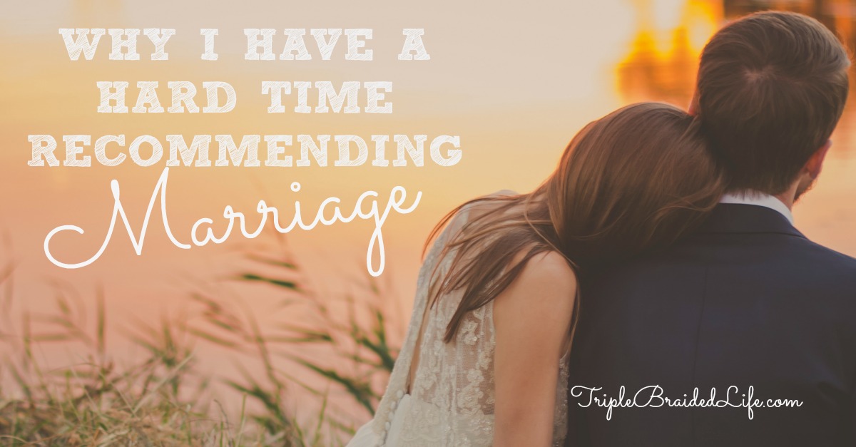 Why I Have a Hard Time Recommending Marriage 1200x627