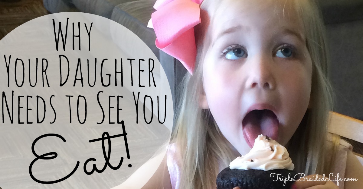Why Your Daughter Needs to See You Eat 1200x627 2